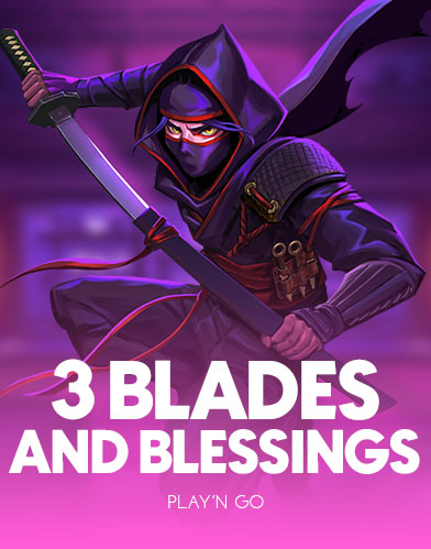 3 Blades and Blessings